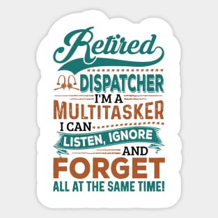 Retired Dispatcher Sticker